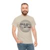 Your Life Is Worth My Time Tire Design T-Shirt - Image 42
