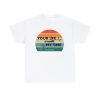 Your Life Is Worth My Time Horizontal Stripe T-Shirt - Image 14
