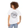 Your Life Is Worth My Time Tire Design T-Shirt - Image 16