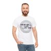 Your Life Is Worth My Time Tire Design T-Shirt - Image 18