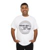 Your Life Is Worth My Time Tire Design T-Shirt - Image 20