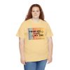 Your Life Is Worth My Time Vertical Stripes T-Shirt - Image 7