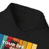 New Design Your Life Is Worth My Time Unisex Heavy Blend Hooded Sweatshirt - Image 27