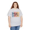 Your Life Is Worth My Time Vertical Stripes T-Shirt - Image 31