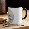 New Design My Time Is Worth Your Life Black Accent Mug! - Image 4