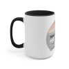 New Design My Time Is Worth Your Life Black Accent Mug! - Image 6